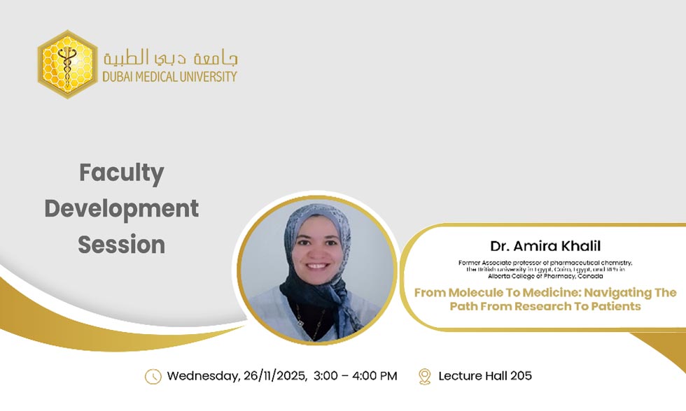  Dubai Medical University College of Pharmacy Hosts Faculty Development Session on From Molecule to Medicine: Navigating the Path from Research to Patients