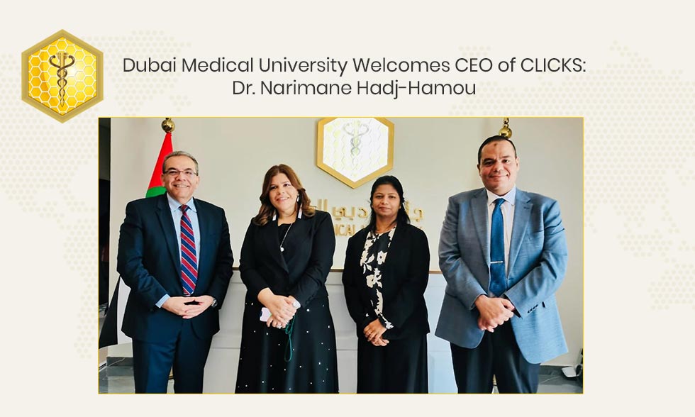 Dubai Medical University Welcomes CEO of CLICKS: Dr. Narimane Hadj-Hamou